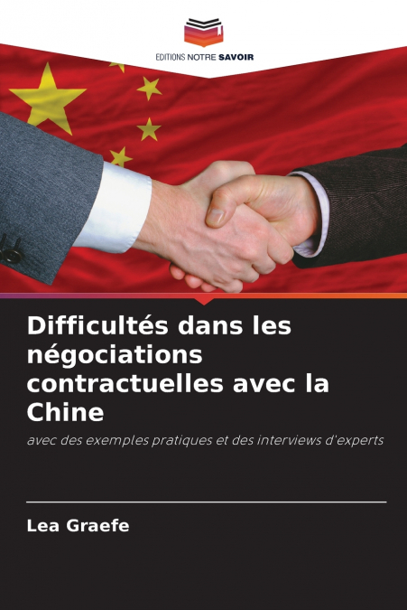 Difficultés dans les négociations contractuelles avec la Chine