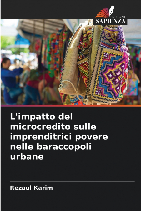L’impatto del microcredito sulle imprenditrici povere nelle baraccopoli urbane