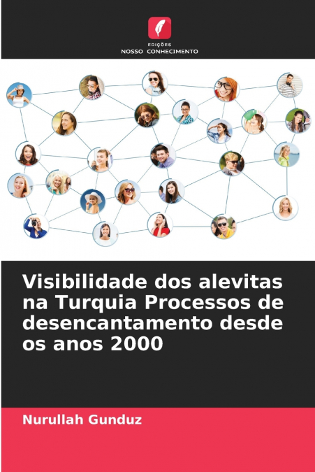 Visibilidade dos alevitas na Turquia Processos de desencantamento desde os anos 2000