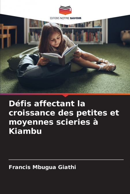 Défis affectant la croissance des petites et moyennes scieries à Kiambu