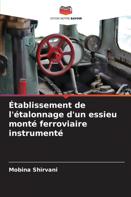Établissement de l’étalonnage d’un essieu monté ferroviaire instrumenté