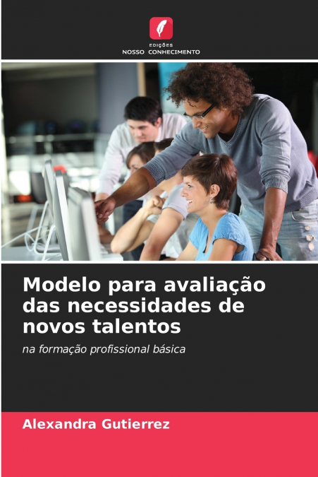 Modelo para avaliação das necessidades de novos talentos