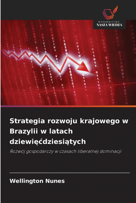 Strategia rozwoju krajowego w Brazylii w latach dziewięćdziesiątych