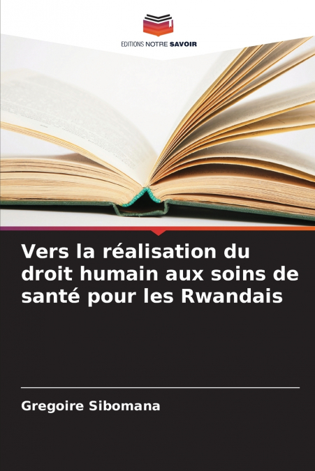Vers la réalisation du droit humain aux soins de santé pour les Rwandais