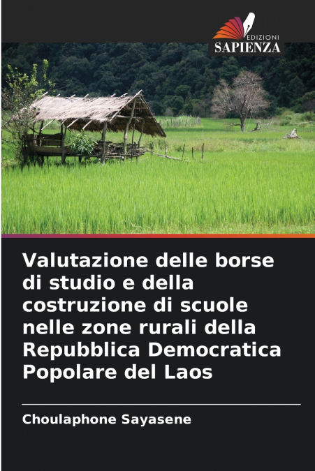 Valutazione delle borse di studio e della costruzione di scuole nelle zone rurali della Repubblica Democratica Popolare del Laos