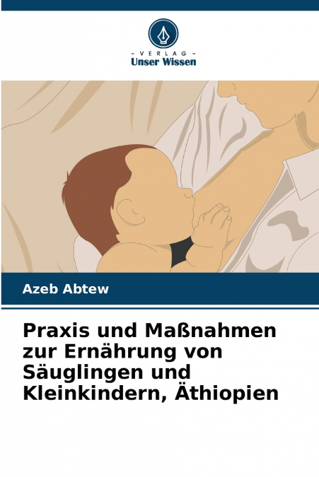 Praxis und Maßnahmen zur Ernährung von Säuglingen und Kleinkindern, Äthiopien
