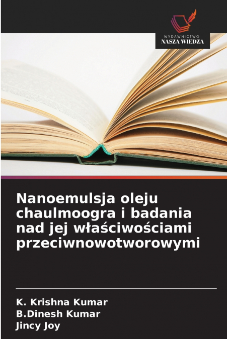 Nanoemulsja oleju chaulmoogra i badania nad jej właściwościami przeciwnowotworowymi