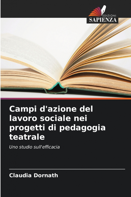 Campi d’azione del lavoro sociale nei progetti di pedagogia teatrale
