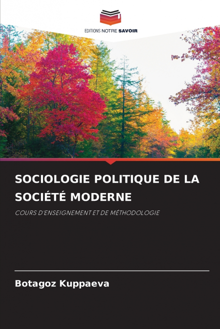 SOCIOLOGIE POLITIQUE DE LA SOCIÉTÉ MODERNE