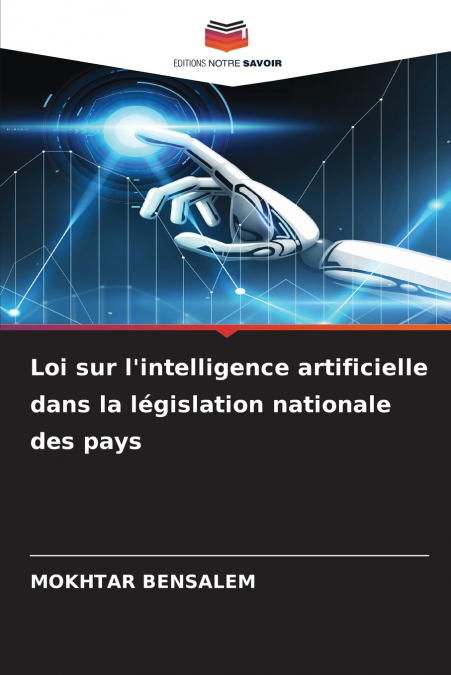 Loi sur l’intelligence artificielle dans la législation nationale des pays