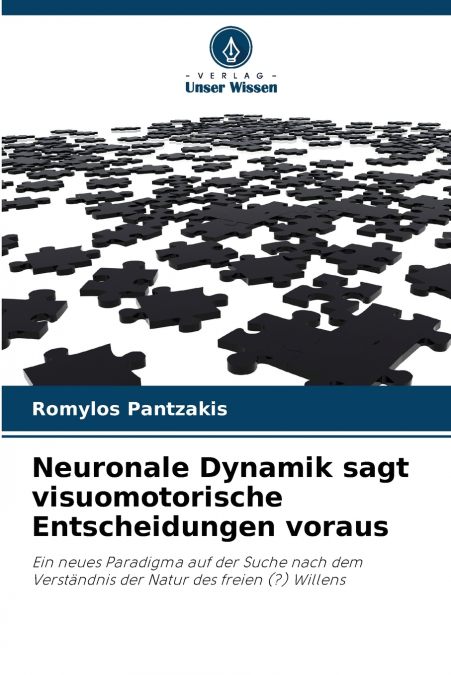 Neuronale Dynamik sagt visuomotorische Entscheidungen voraus