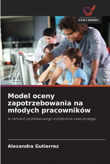 Model oceny zapotrzebowania na młodych pracowników