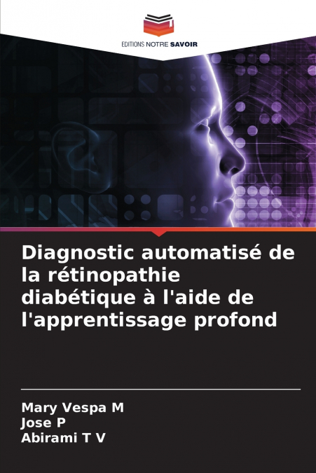 Diagnostic automatisé de la rétinopathie diabétique à l’aide de l’apprentissage profond