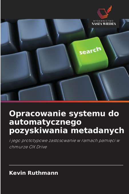 Opracowanie systemu do automatycznego pozyskiwania metadanych