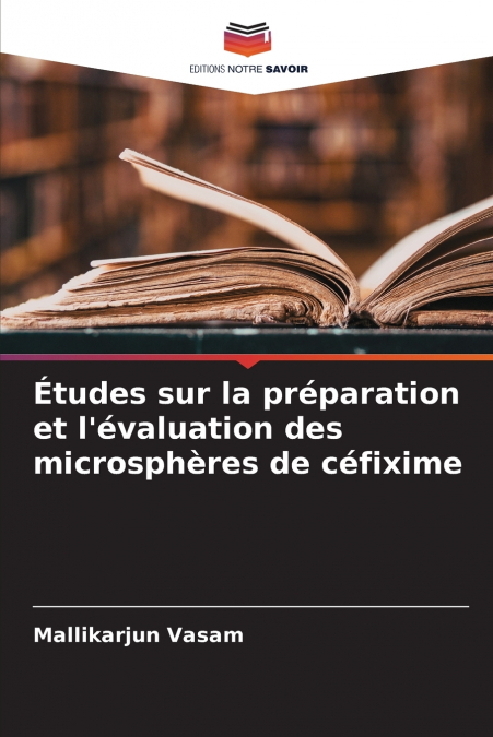 Études sur la préparation et l’évaluation des microsphères de céfixime