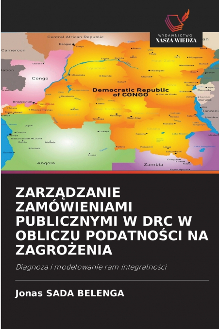 ZARZĄDZANIE ZAMÓWIENIAMI PUBLICZNYMI W DRC W OBLICZU PODATNOŚCI NA ZAGROŻENIA