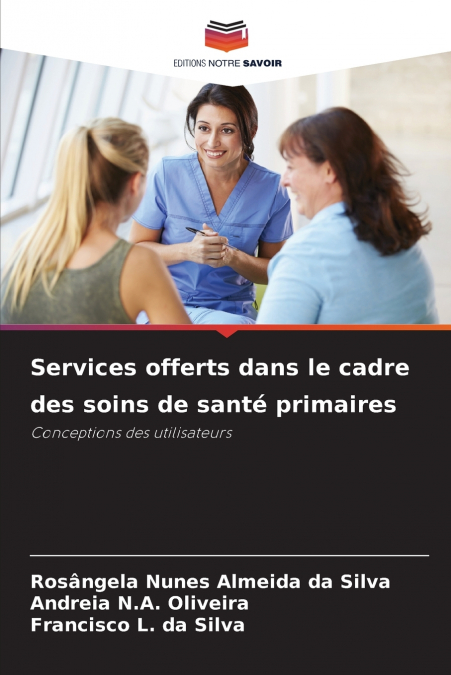 Services offerts dans le cadre des soins de santé primaires