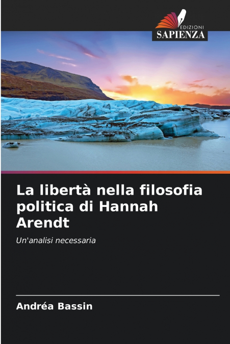 La libertà nella filosofia politica di Hannah Arendt
