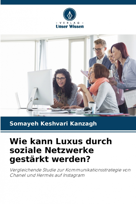 Wie kann Luxus durch soziale Netzwerke gestärkt werden?