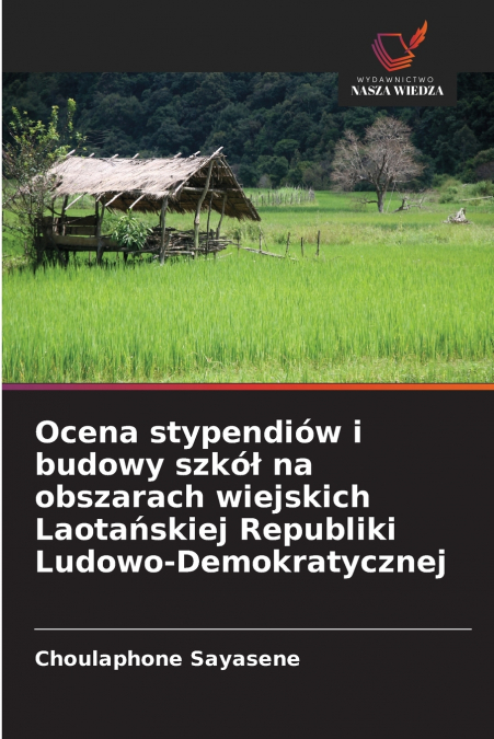 Ocena stypendiów i budowy szkół na obszarach wiejskich Laotańskiej Republiki Ludowo-Demokratycznej