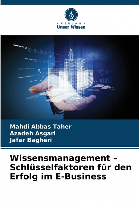 Wissensmanagement - Schlüsselfaktoren für den Erfolg im E-Business