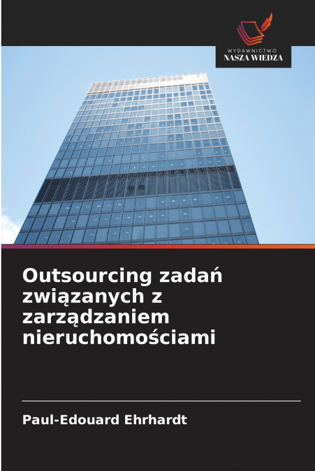 Outsourcing zadań związanych z zarządzaniem nieruchomościami