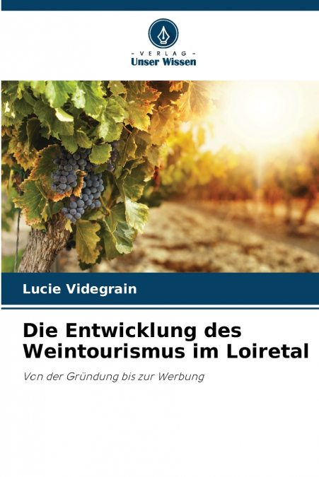 Die Entwicklung des Weintourismus im Loiretal