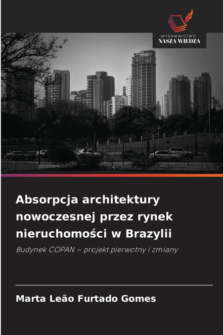 Absorpcja architektury nowoczesnej przez rynek nieruchomości w Brazylii