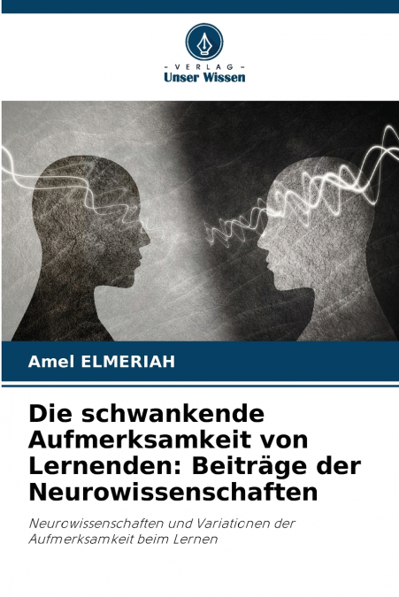 Die schwankende Aufmerksamkeit von Lernenden