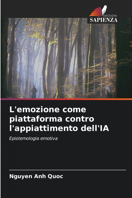 L’emozione come piattaforma contro l’appiattimento dell’IA
