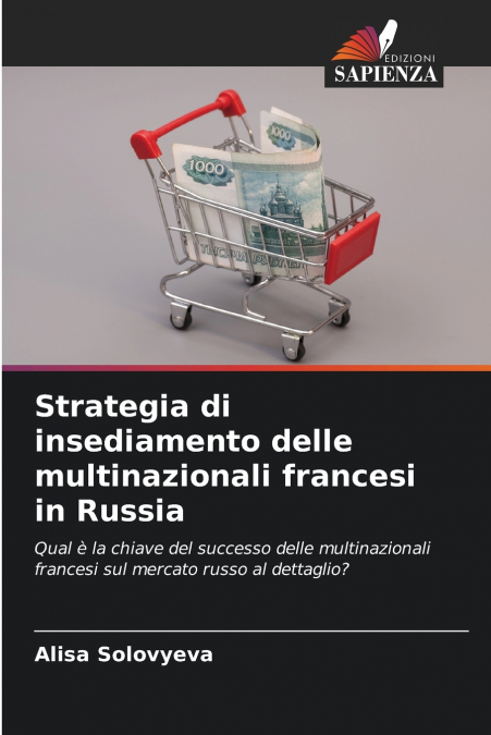 Strategia di insediamento delle multinazionali francesi in Russia