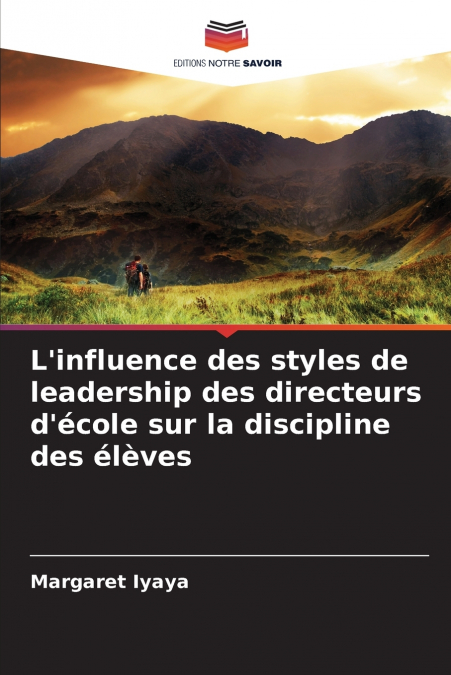 L’influence des styles de leadership des directeurs d’école sur la discipline des élèves