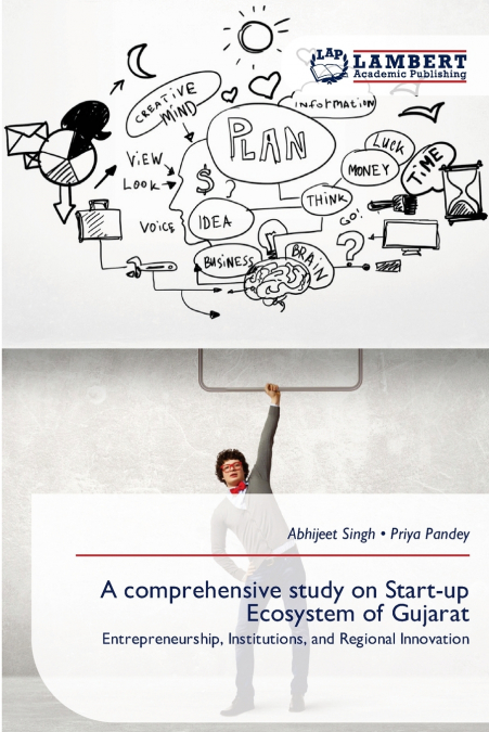 A comprehensive study on Start-up Ecosystem of Gujarat