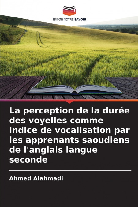 La perception de la durée des voyelles comme indice de vocalisation par les apprenants saoudiens de l’anglais langue seconde