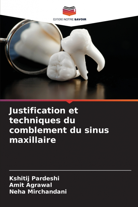 Justification et techniques du comblement du sinus maxillaire