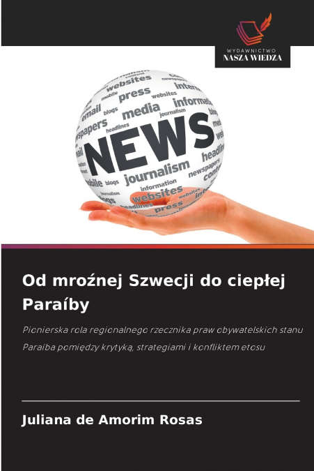 Od mroźnej Szwecji do ciepłej Paraíby