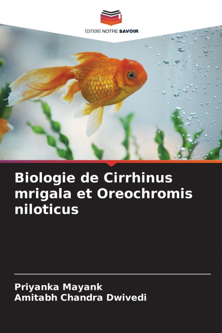 Biologie de Cirrhinus mrigala et Oreochromis niloticus
