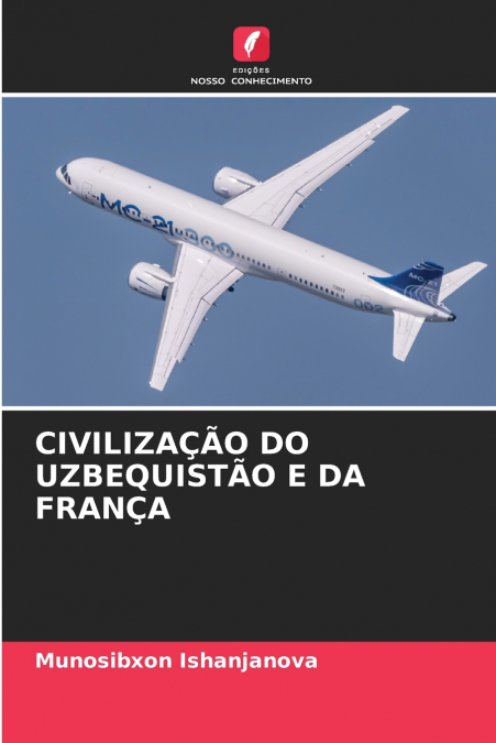 CIVILIZAÇÃO DO UZBEQUISTÃO E DA FRANÇA