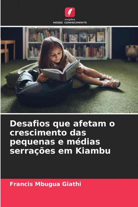 Desafios que afetam o crescimento das pequenas e médias serrações em Kiambu