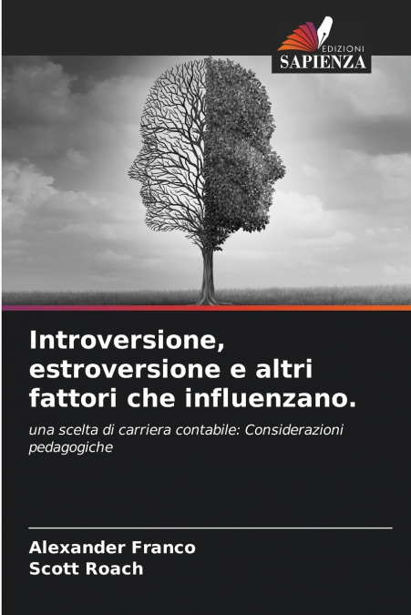 Introversione, estroversione e altri fattori che influenzano.