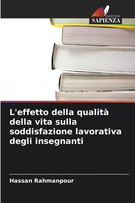 L’effetto della qualità della vita sulla soddisfazione lavorativa degli insegnanti