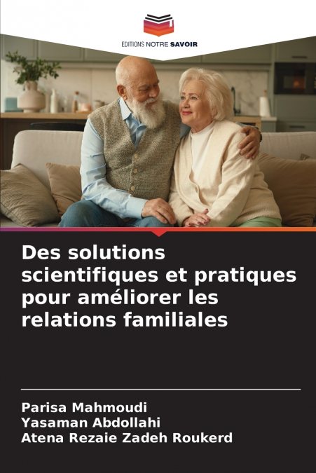 Des solutions scientifiques et pratiques pour améliorer les relations familiales