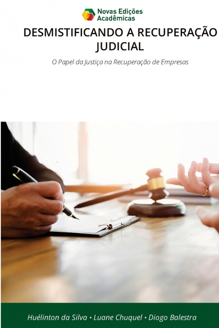 DESMISTIFICANDO A RECUPERAÇÃO JUDICIAL