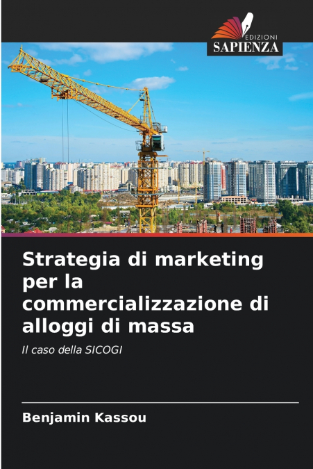 Strategia di marketing per la commercializzazione di alloggi di massa