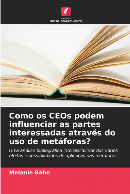 Como os CEOs podem influenciar as partes interessadas através do uso de metáforas?