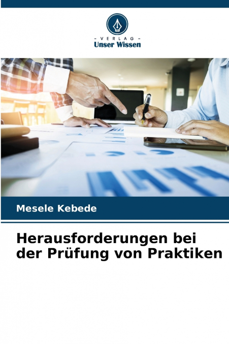 Herausforderungen bei der Prüfung von Praktiken