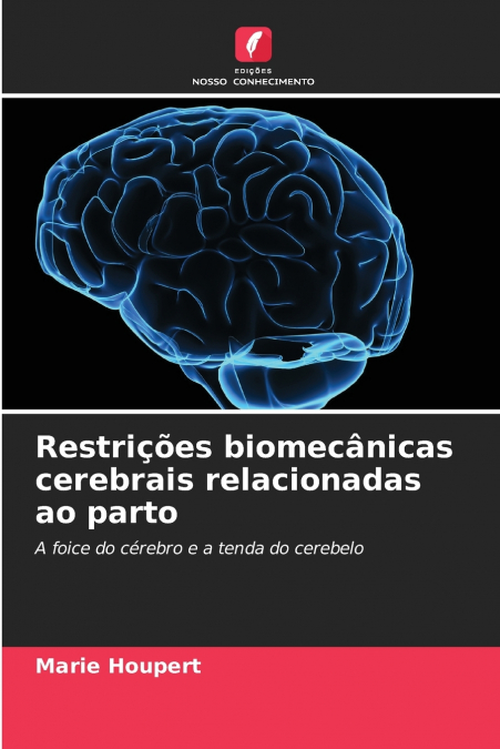 Restrições biomecânicas cerebrais relacionadas ao parto