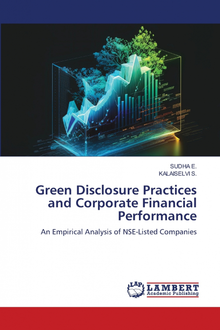 Green Disclosure Practices and Corporate Financial Performance
