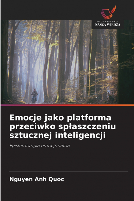 Emocje jako platforma przeciwko spłaszczeniu sztucznej inteligencji