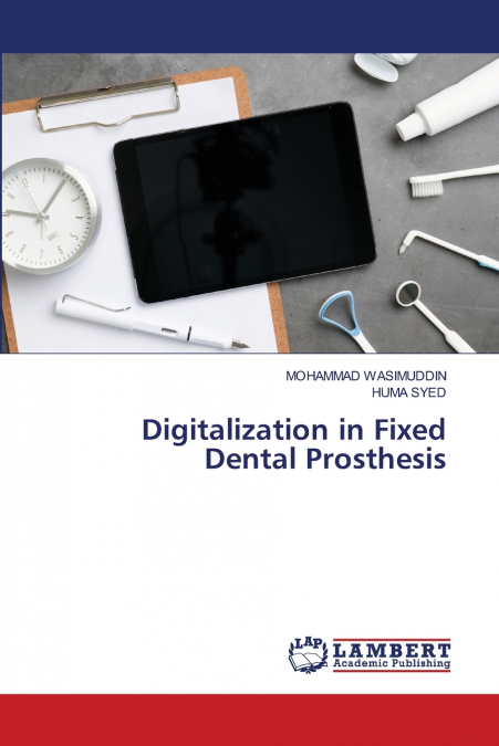 Digitalization in Fixed Dental Prosthesis